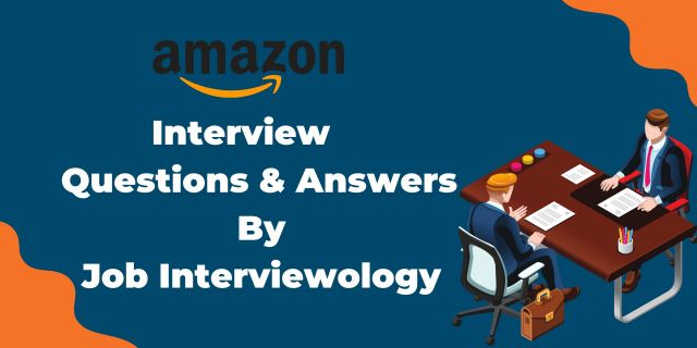 Amazon Interview Questions & Answers