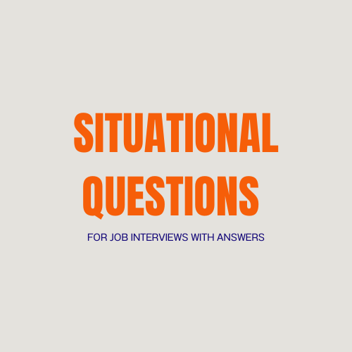 Situational Questions for Job Interviews with Answers By Job interviewology